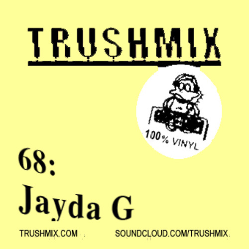 Trushmix 68: Jayda G