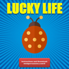 Lucky Life - Blessed By The Goddess Of Luck In All Areas Of Life