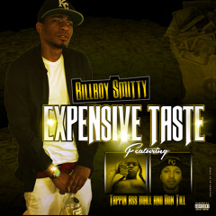 Expensive Taste (Ft. Trappin Ass Mal & Don Till)