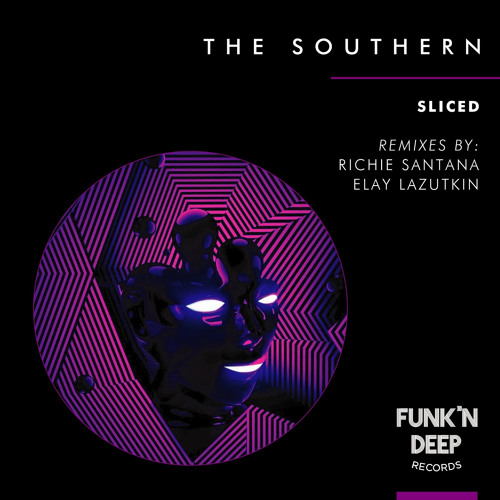 The Southern - Sliced (Elay Lazutkin Remix)