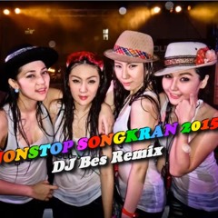 NONSTOP SONGKRAN  2015 Mix By DJ BesRemix