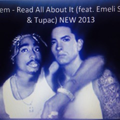 REMIX OF Read All About It - Emeli Sande, Eminem & Tupac