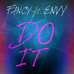 Do It Ft. Envy