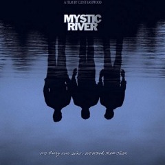 17 - Mystic River
