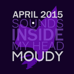 Sounds Inside MY Head :: MOUDY :: April 2015