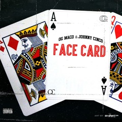 "Facecard" OG Maco & Johnny Cinco (prod. by Deko)