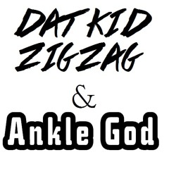 Whats Good - Dat Kid ZigZag & AnkleGod