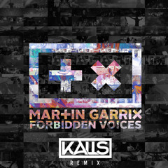 Forbidden Voices (KALLS Remix) FREE DOWNLOAD!