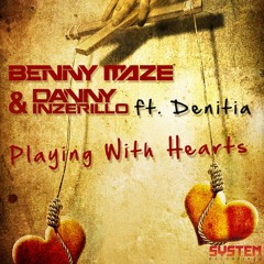 Benny Maze & Danny Inzerillo Ft. Denitia  Playing With Hearts (Hazzaro Remix)
