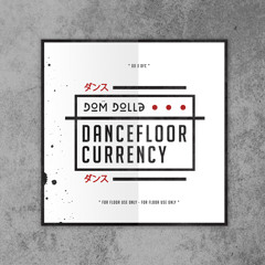 Dom Dolla // Dancefloor Currency