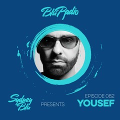 Blu Radio Episode 082 Ft Yousef