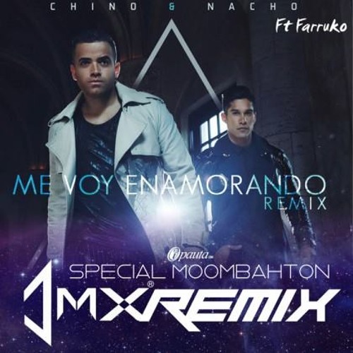 Chino Y Nacho Ft Farruko – Me Voy Enamorando (Moombahton Remix) (By Jimmix)