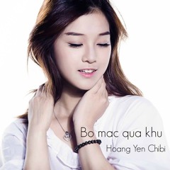 Bỏ Mặc Quá Khứ  - Hoàng Yến Chibi
