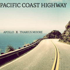 Pacific Coast Highway (Featuring Tharius Moore)