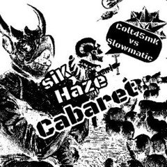 COLT 45MK VS SLOWMATIC - SICK HAZE CABARRET