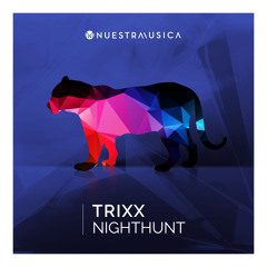 Trixx - Nighthunt