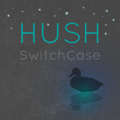 Hush (original demo)