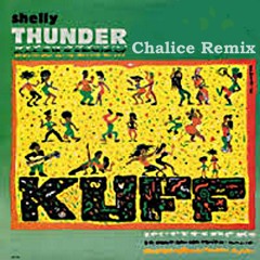 Shelly Thunder - Kuff (Chalice Remix) [Digital Steppaz]