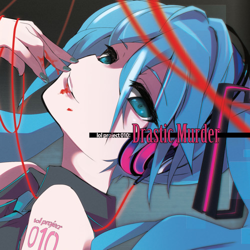 lol project 010 : Drastic Murder demo