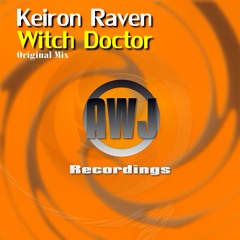 Keiron Raven 'Witch Doctor' (Original Mix) [AWJ Recordings]