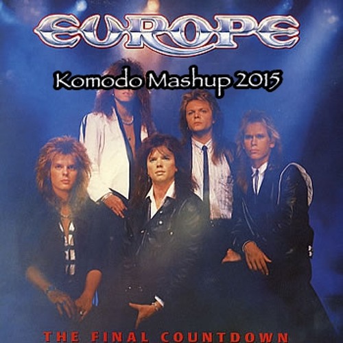 Komodo pres. Europe, Firebeatz, Julian Jordan, Sander Van Door, Clokx -Rage Final Countdown (Komodo Mash Mix-short edit)