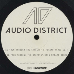 Audio District - Run Through The Streets (Kris Menace Remix)