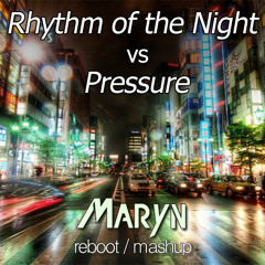 Alesso & Nadia Ali, Starkillers vs Corona - Rhythm Of The Night Pressure (Maryn Mashup / Reboot) *