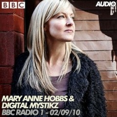 Mary Anne Hobbs & Digital Mystikz – BBC Radio 1 – 02/09/2010