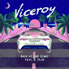 Viceroy - Back at the start (Willf Remix)