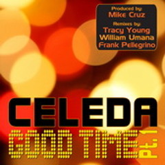 Good Time -Celeda.William Umana Mix