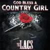Download The Lacs - God Bless a Country Girl Prod: Phivestarr DJ KO The Lacs - God Bless a Country Girl Prod: Phivestarr DJ KO