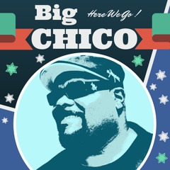 BIG CHICO - HERE WE GO - PROD DJ HUM