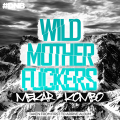 Mekar & Kombo - Wild Mother Fuckers!