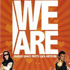 Marziodance Meets Luca Antolini - We Are(instrumental Symphonix)years 2006