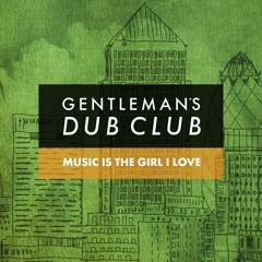 Music Is The Girl I Love (Prince Fatty Dub)