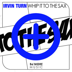 Whip It To The Sax (Original Mix) OUT NOW !!!!