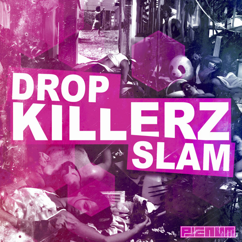 скачать dropkillerz slam
