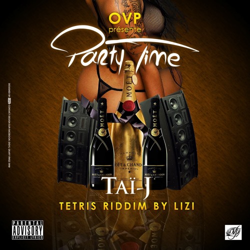 Tai-J-Party-Time-Tetris-riddim-by-lizi [O.V.P]