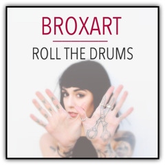 Broxart- Roll the Drums    - FREE -