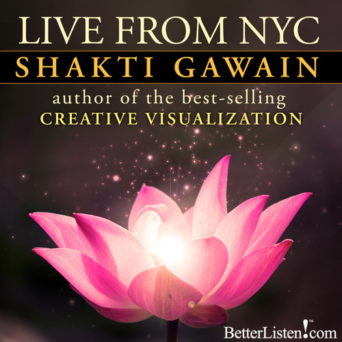 Shakti Gawain Live from New York City - Preview 2