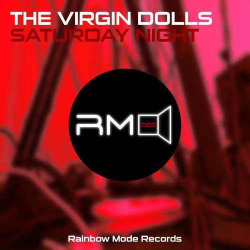 The Virgin Dolls - Saturday Night (ZenToy Remix)