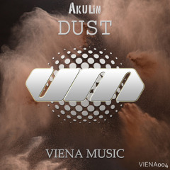 Akulin - Dust [OUT NOW]