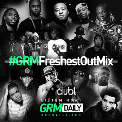GRM Freshest Out Mix - DJ Dubl | March
