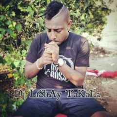 Dj LiShAy TaKaLa - You Love Me 2o15 HooT Mix