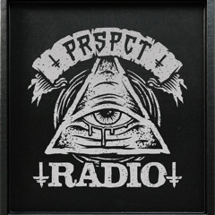 PRSPCT Radio - Episode 11 (08-04-2015) Spiral, Sei2ure, Paranoizer vs Mithridate