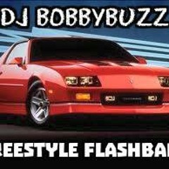 Freestyle Flashback By Bobby BuzZ