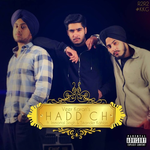 Hadd (ft. Immortal Singh & Sikander Kahlon)