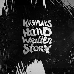 Kashuks "Hand Written Story"