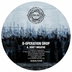D-Operation Drop - Don't Breathe EP (SUBALT008) [FKOF Promo]