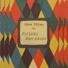 Lucas Adon - Adon Sblau na Paulicéia Desvairada